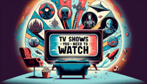 Underrated TV Shows You Need to Watch: A Review Guide