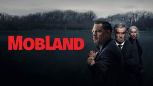Guy Ritchie’s ‘MobLand’: A Deep Dive into Loyalty, Power, and TV’s Shifting Landscape